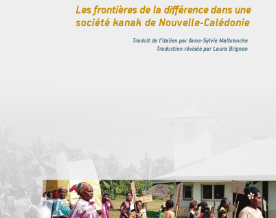 La ficelle et le cerf-volant. Les frontières de la différence dans une société kanak de Nouvelle-Calédonie